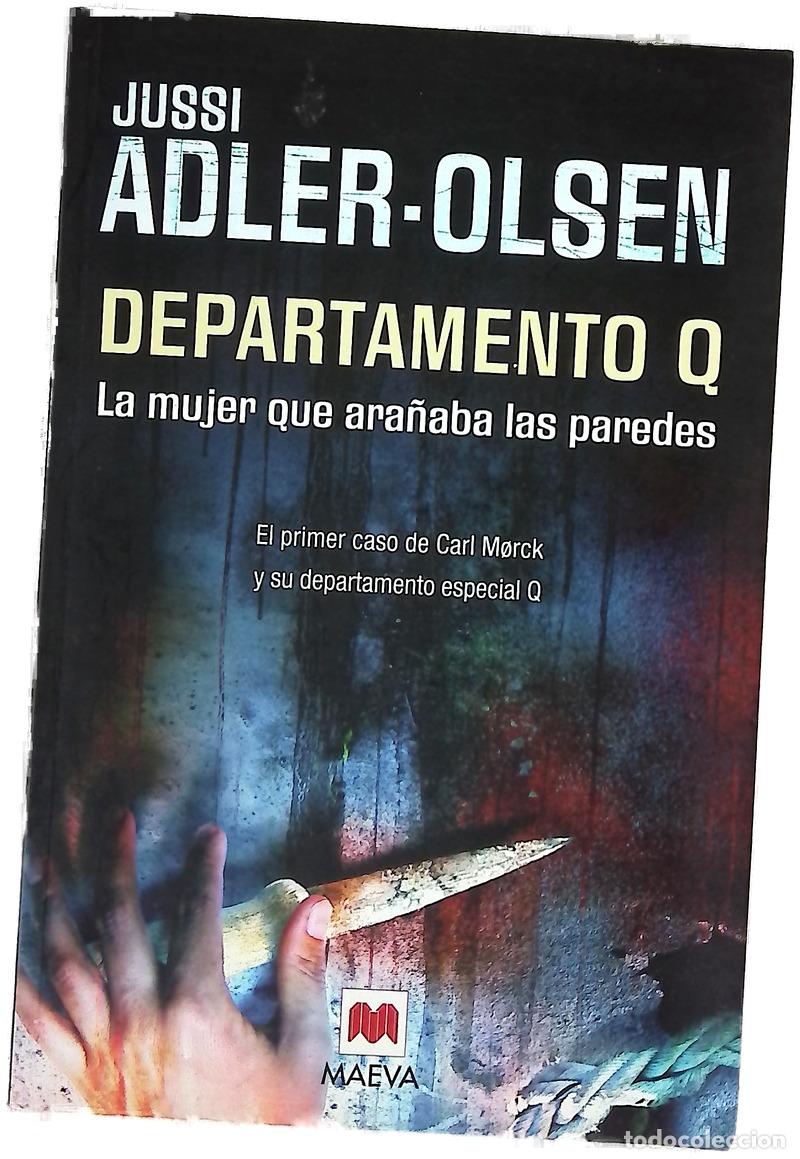 books: La mujer que ara&ntilde;aba las paredes : el primer caso de Carl Morck y su departamento especial Q