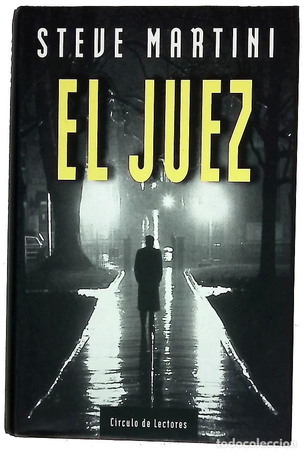 Libros: El juez - Martini, Steve - C&iacute;rculo de Lectores