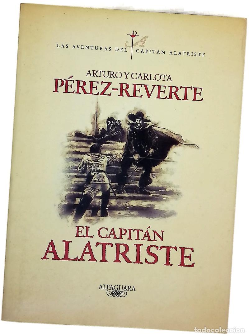 books: El capit&aacute;n Alatriste - P&eacute;rez-Reverte, Arturo; P&eacute;rez-Reverte, Carlota