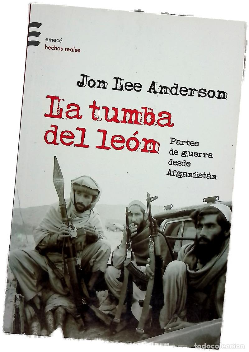 Libri di seconda mano: La Tumba del Leon - Jon Lee Anderson