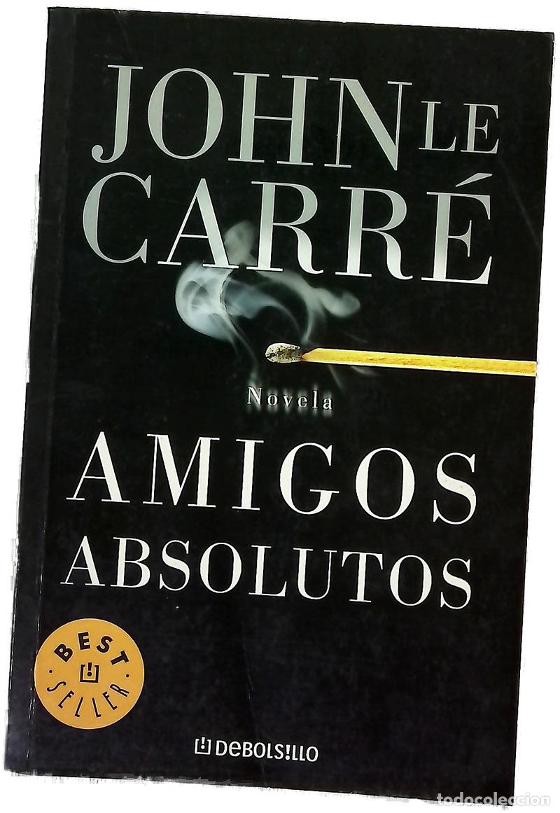 books: Amigos absolutos - Le Carr&eacute;, John