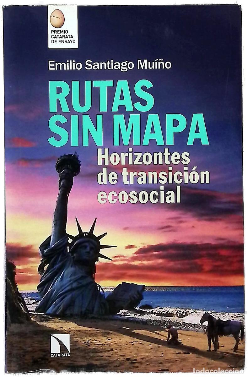 books: Rutas sin mapa : horizontes de transici&oacute;n ecosocial