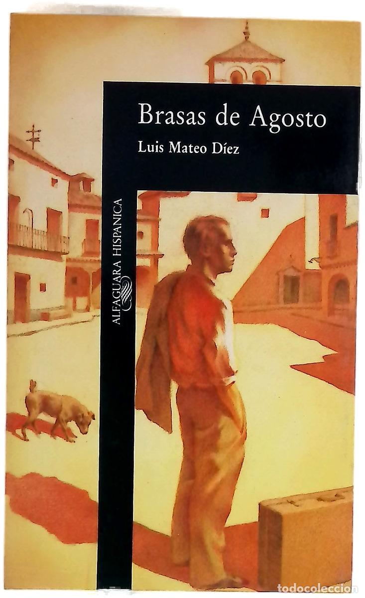 Libros: Brasas de agosto - D&iacute;ez, Luis Mateo - Foto 1