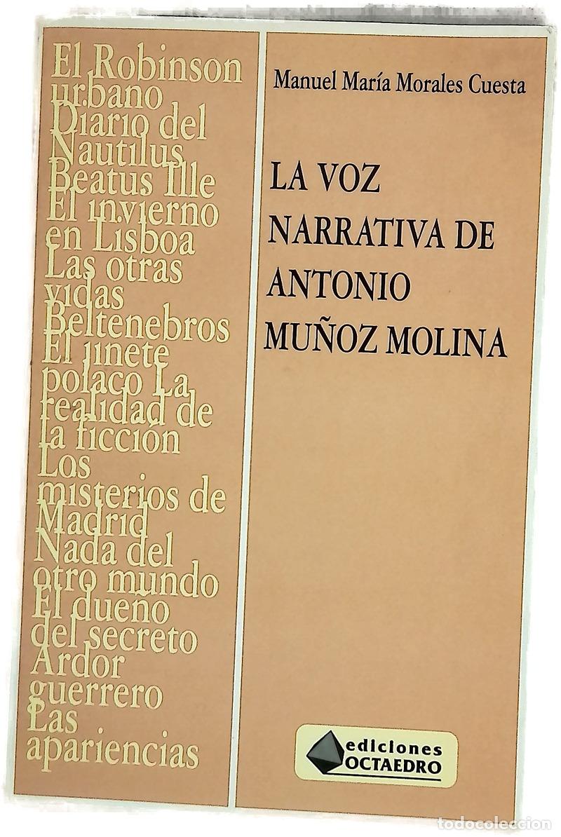 Libros: La voz narrativa de Antonio Mu&ntilde;oz Molina