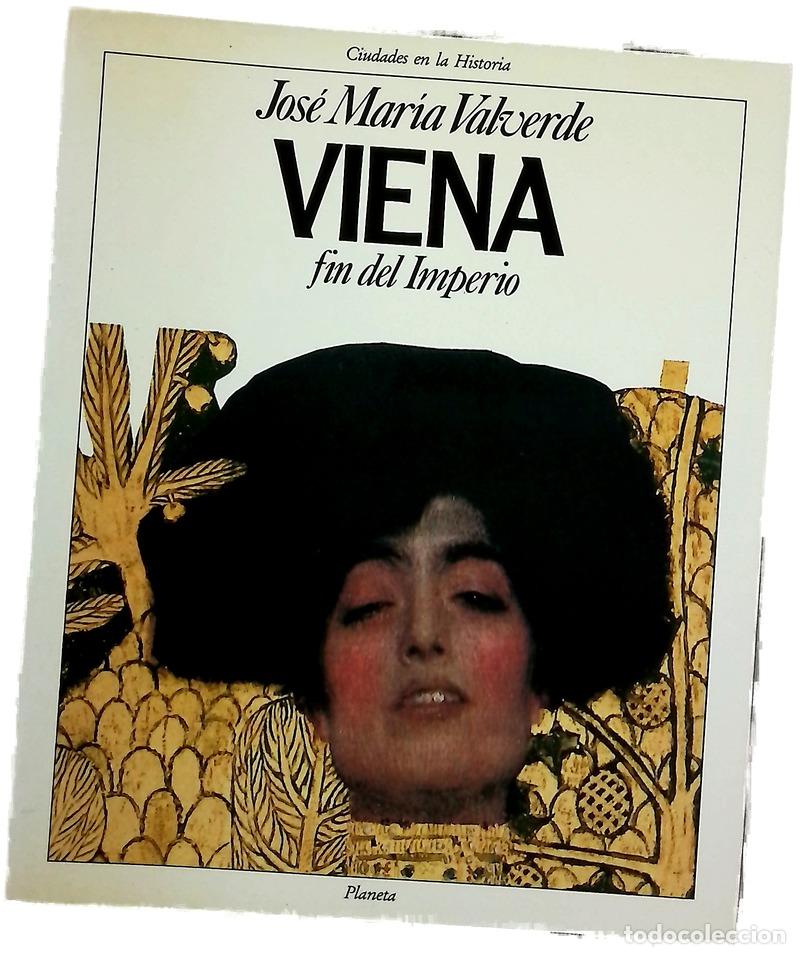 Libros: Viena, fin del imperio - Valverde, Jos&eacute; Mar&iacute;a - Foto 1