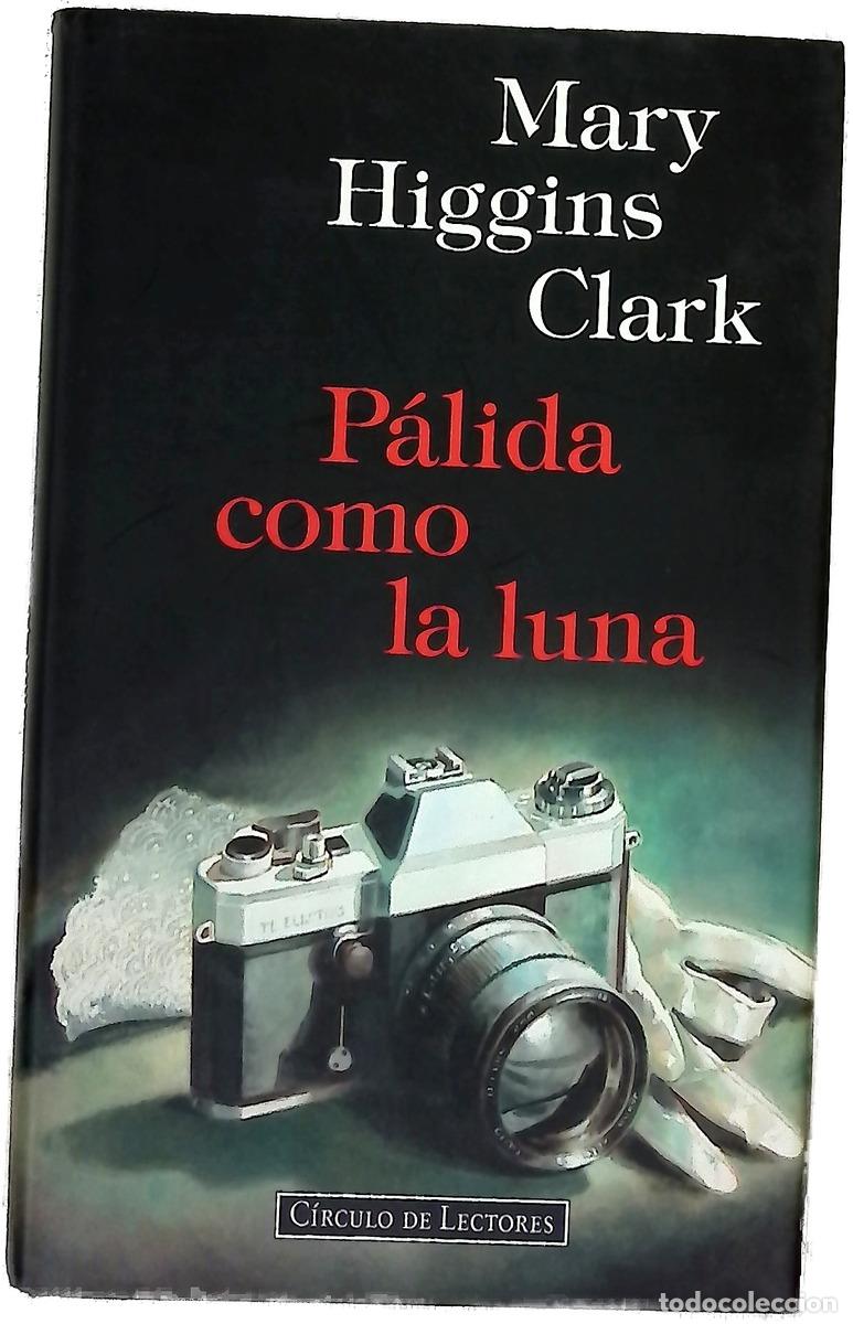 Livros em segunda m&atilde;o: P&aacute;lida como la luna - Clark, Mary Higgins