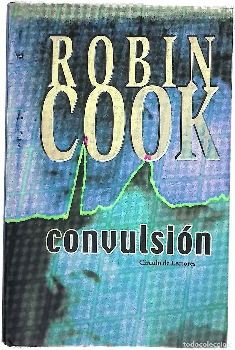 Livros em segunda m&atilde;o: Convulsi&oacute;n - Cook, Robin - C&iacute;rculo de Lectores