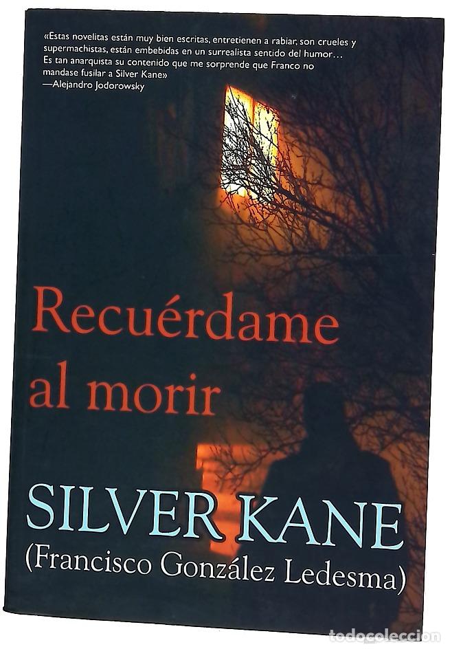 Livros em segunda m&atilde;o: Recu&eacute;rdame al morir - Kane, Silver
