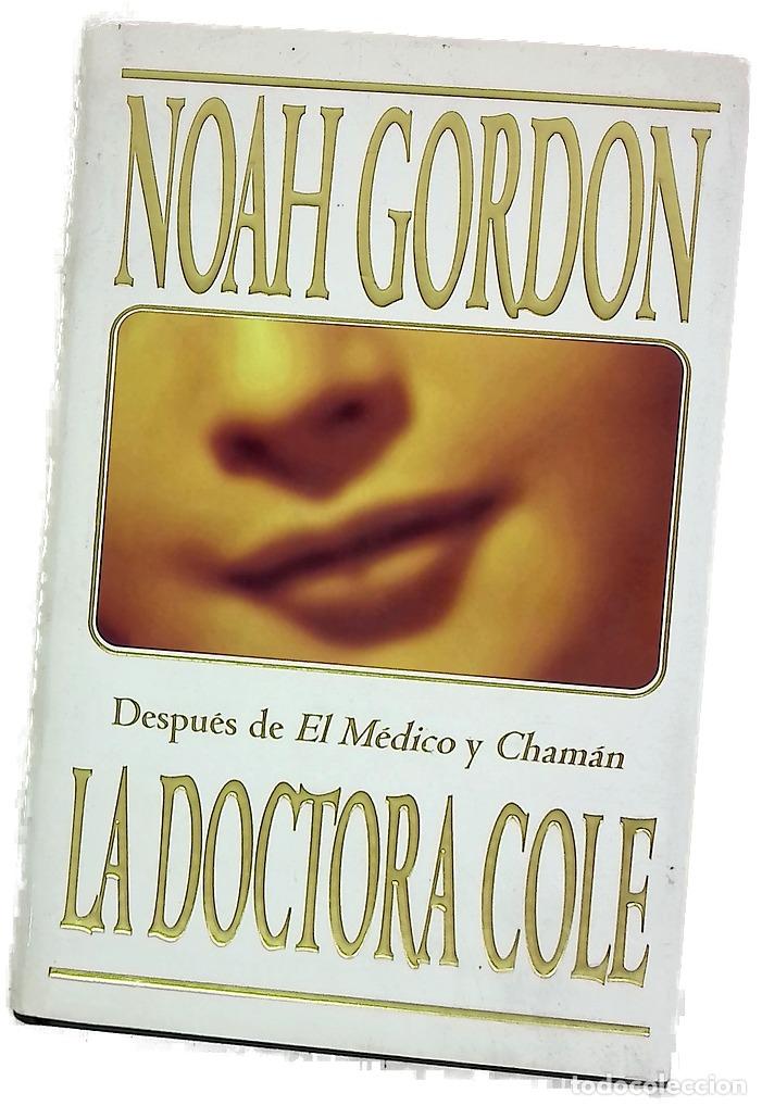 Livros em segunda m&atilde;o: La doctora Cole - Gordon, Noah; Mustieles, Jordi