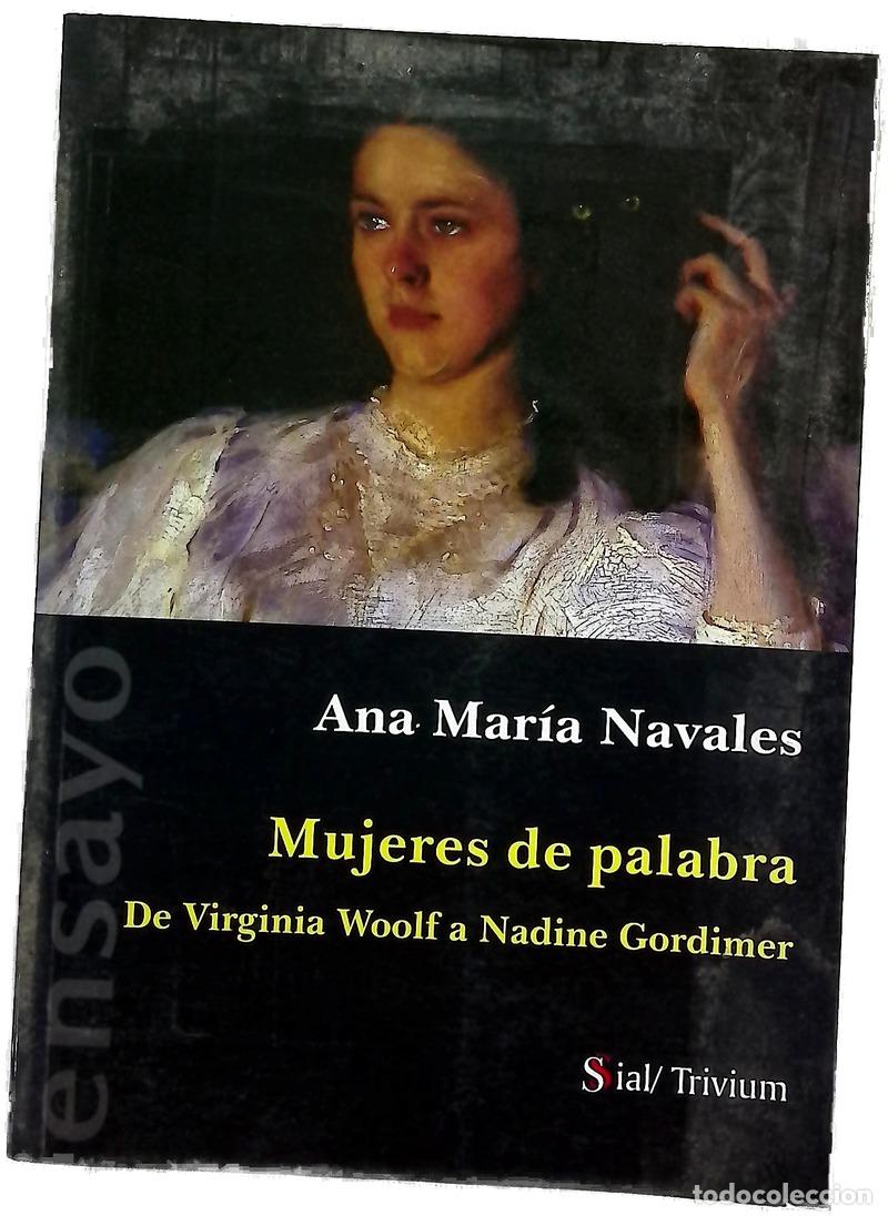 Libros: Mujeres de palabra de Virginia Woolf a Nadine Gordimer