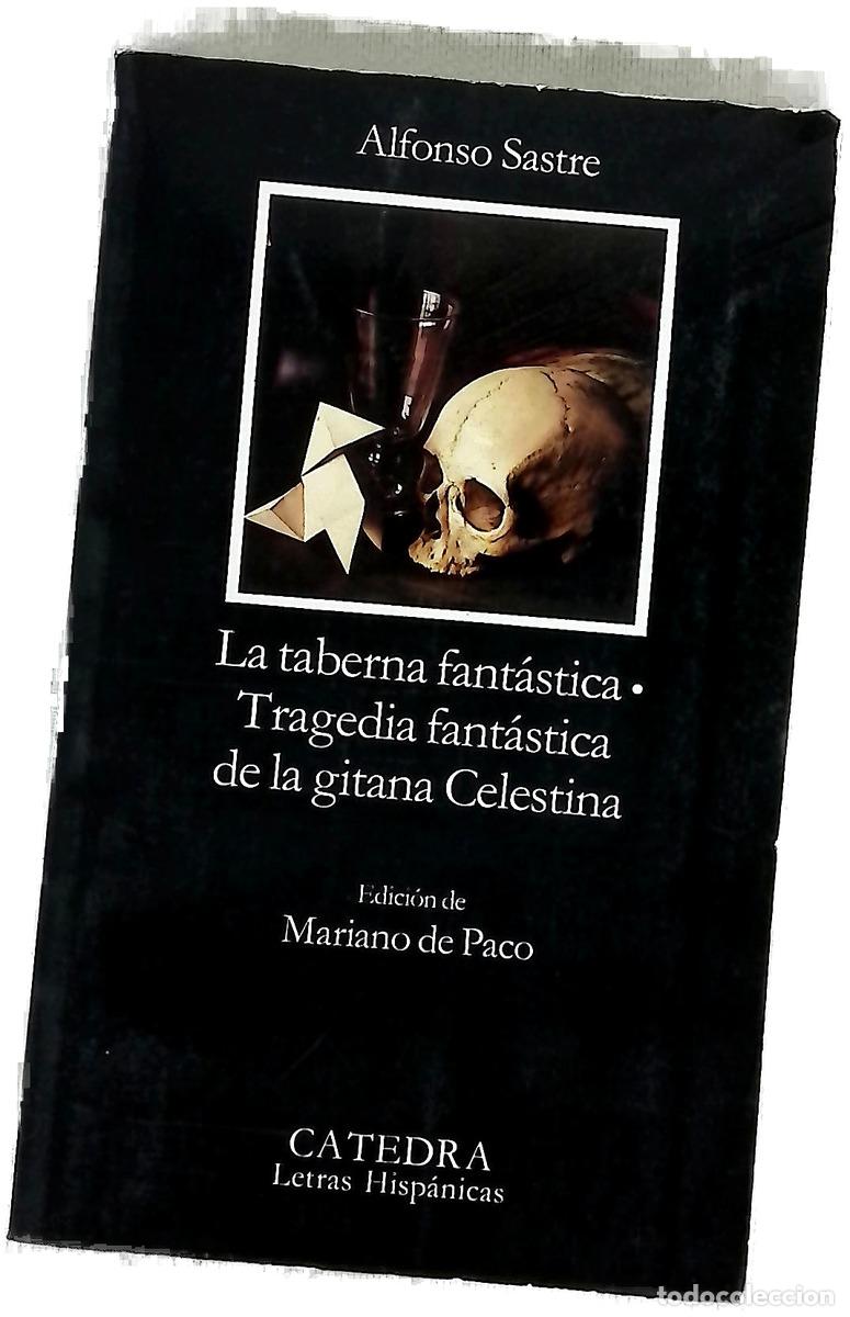 Libros: La taberna fant&aacute;stica Tragedia fant&aacute;stica de la gitana Celestina