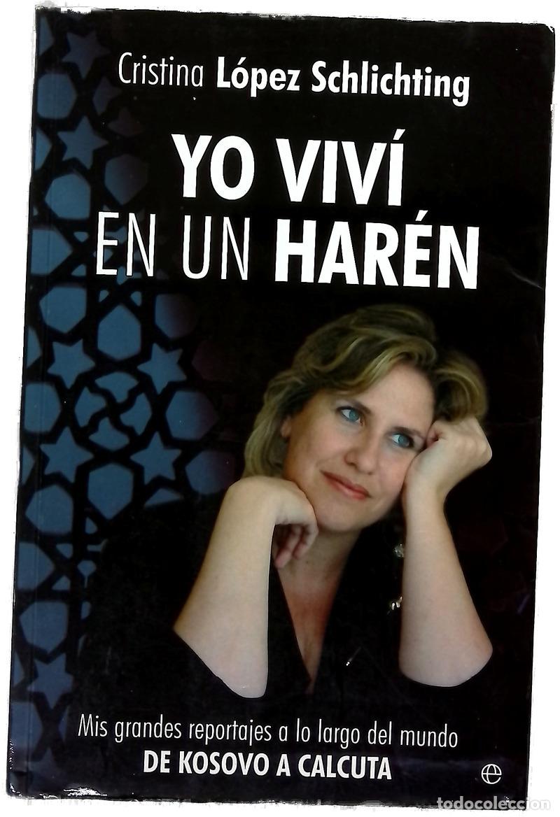 Livros em segunda m&atilde;o: Yo viv&iacute; en un har&eacute;n : mis grandes reportajes a lo largo del mundo : de Kosovo a Calcuta
