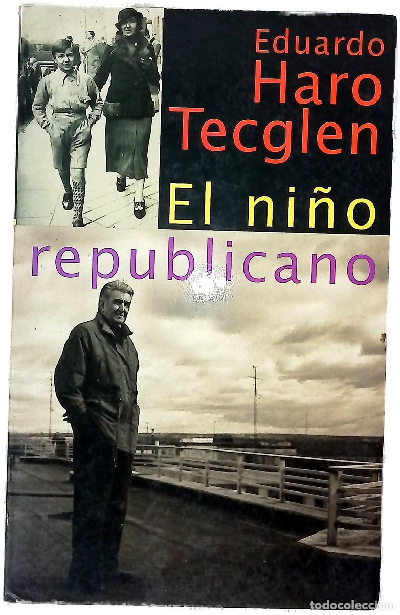 Livros em segunda m&atilde;o: El ni&ntilde;o republicano - Haro Tecglen, Eduardo