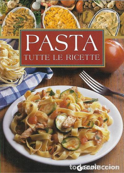 books: Pasta. Tutte le ricette- 9788844026882