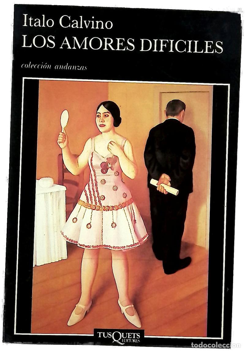 Livres: Los amores dif&iacute;ciles - Calvino, Italo; Bern&aacute;rdez, Aurora