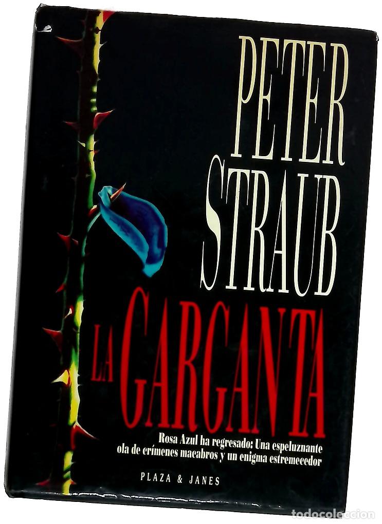 Livres: La garganta - Straub, Peter; Fuente, Ana Mar&iacute;a de la