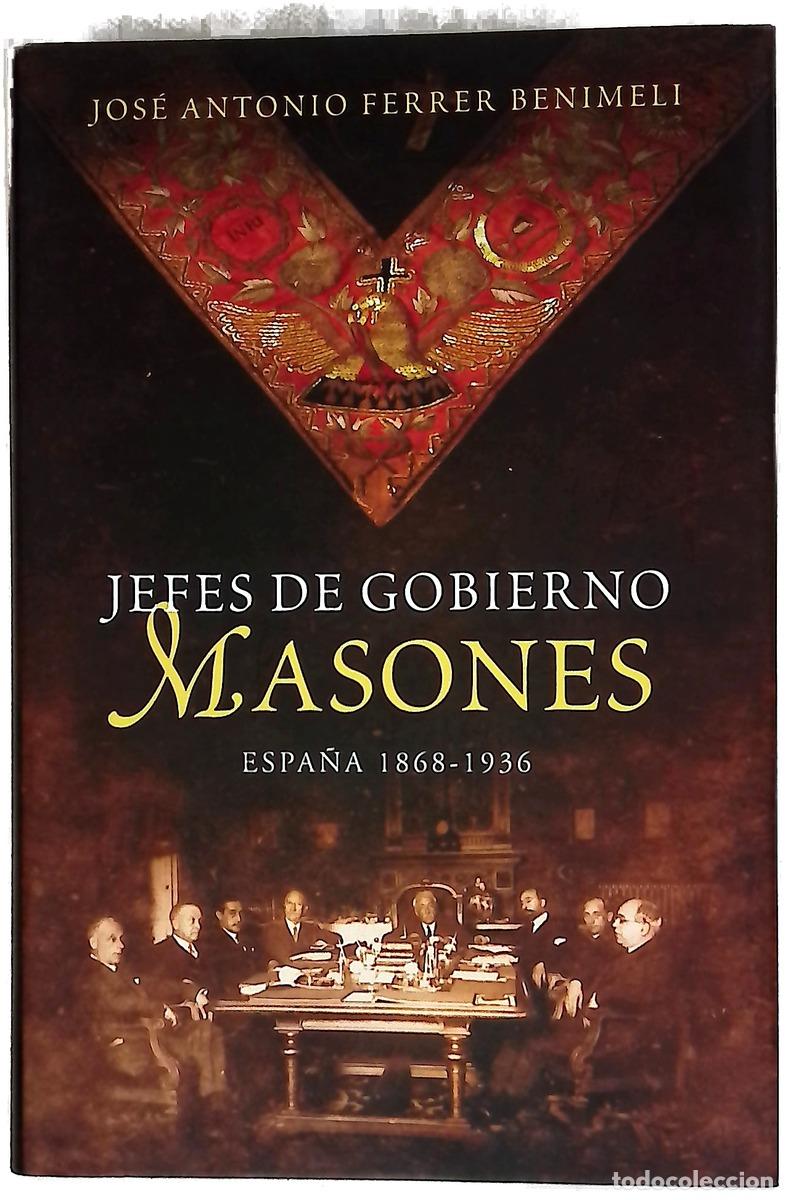 Livres: Jefes de gobierno masones Espa&ntilde;a 1868-1936