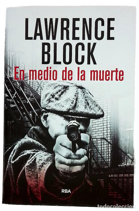 Livros em segunda m&atilde;o: En medio de la muerte - Block, Lawrence; Iriarte, Antonio