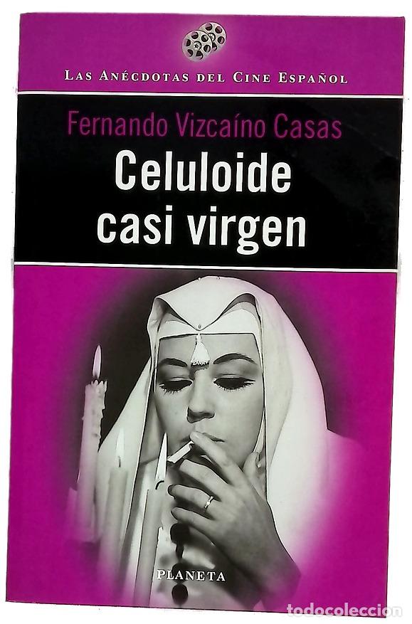 Livros em segunda m&atilde;o: Celuloide casi virgen - Vizca&iacute;no Casas, Fernando