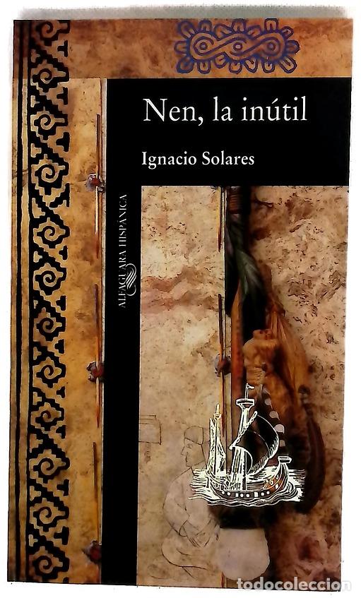 Livros em segunda m&atilde;o: Nen, LA Inutil - Ignacio Solares
