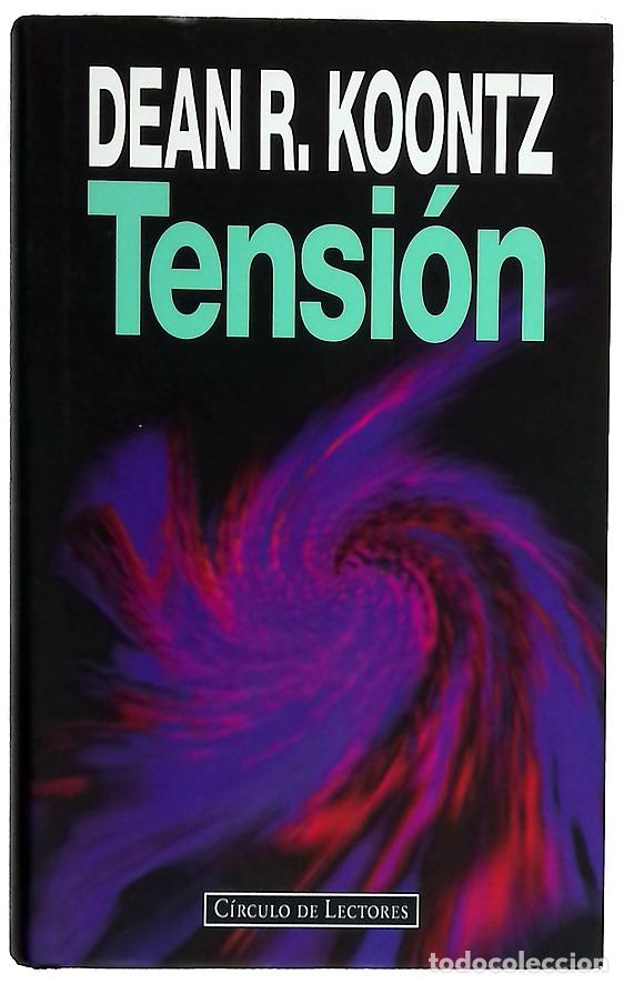 books: Tensi&oacute;n - Koontz, Dean R - C&iacute;rculo de Lectores