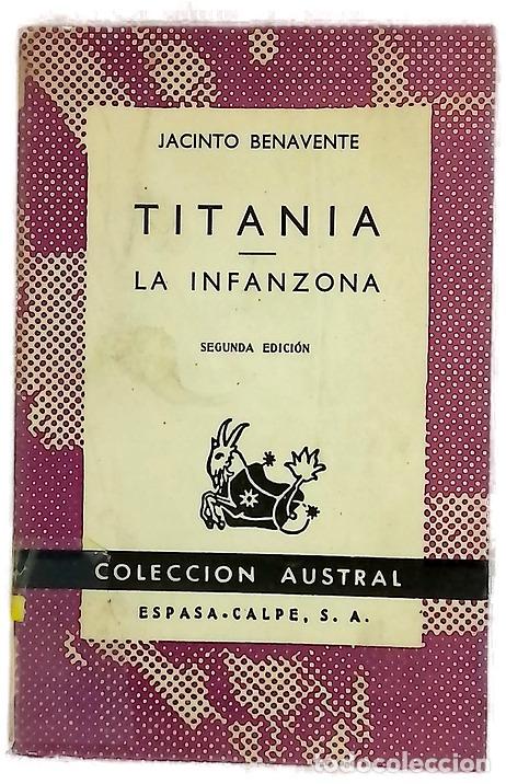 books: Titania ; La infanzona - Benavente, Jacinto