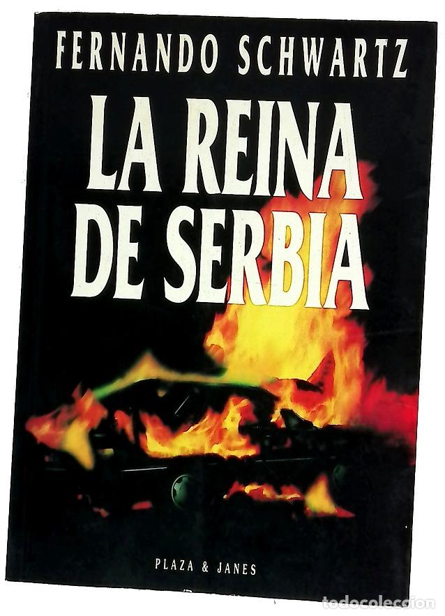 Libri di seconda mano: La reina de Serbia - Schwartz, Fernando
