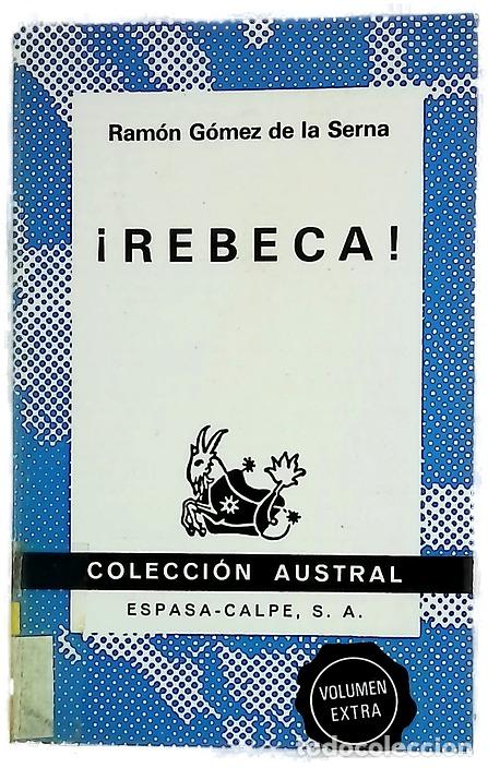 Libri di seconda mano: &iexcl;Rebeca! - G&oacute;mez de la Serna, Ram&oacute;n