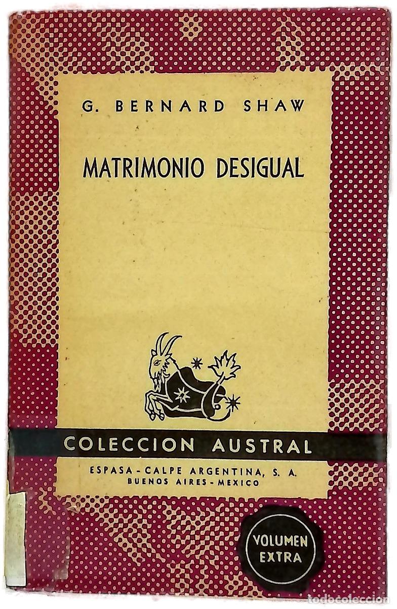 Libri di seconda mano: Matrimonio Desigual - George Bernard Shaw
