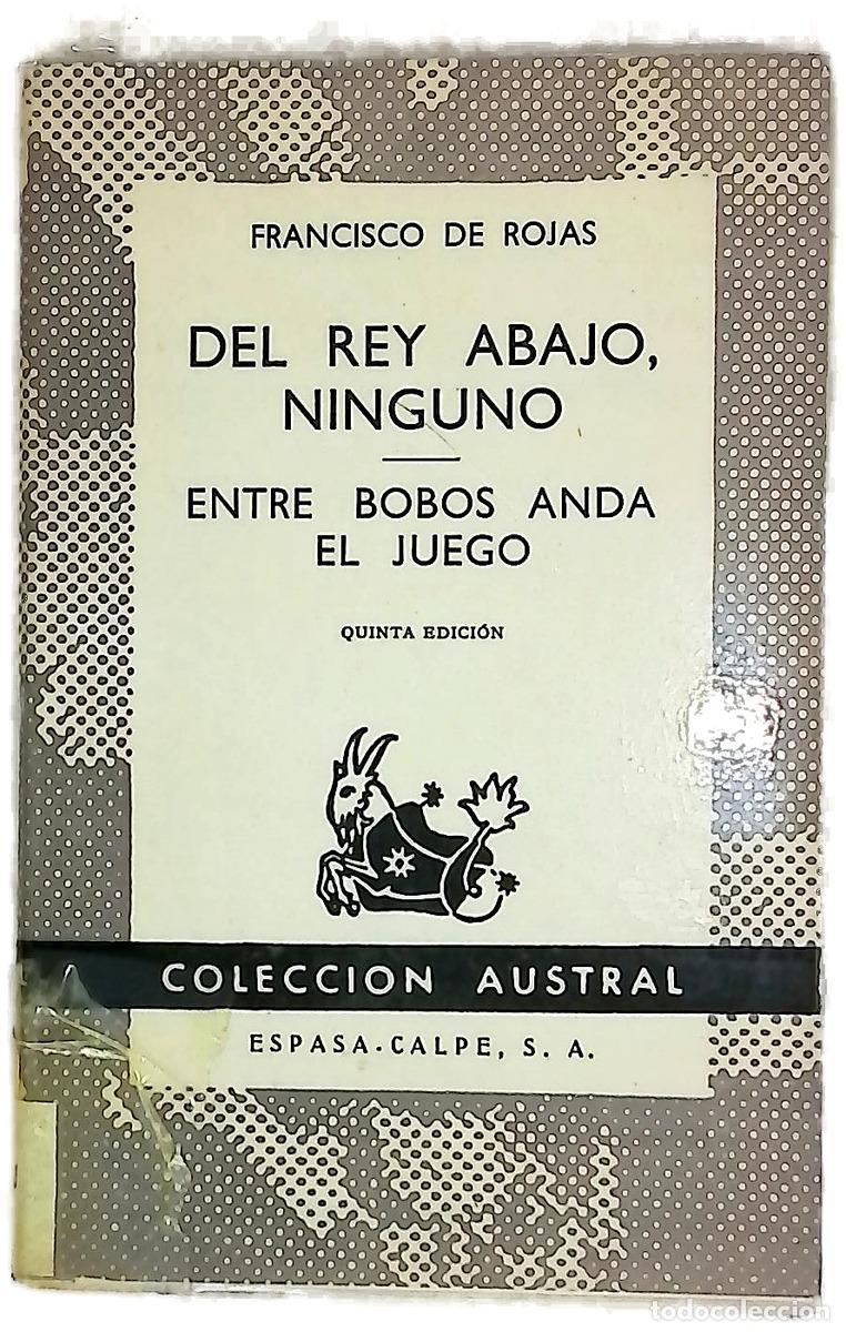 books: Del rey abajo ninguno Entre bobos anda el juego