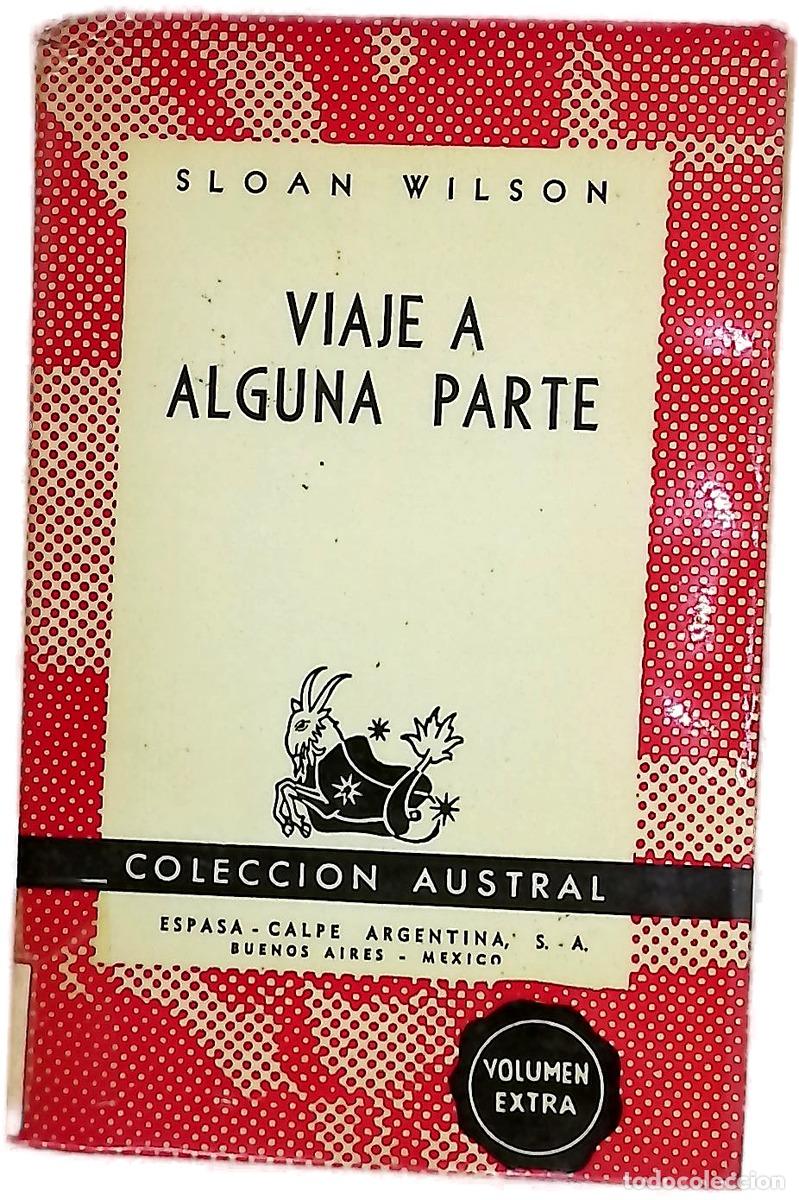 books: Viaje a alguna parte - Wilson, Sloan; Mirlas, Le&oacute;n