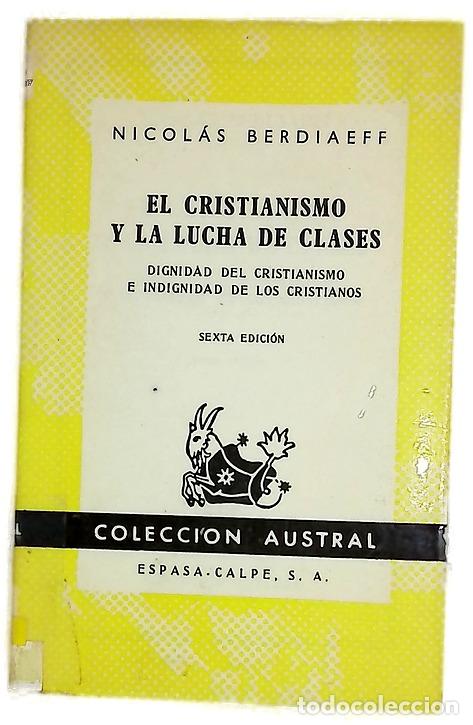 books: El cristianismo y la lucha de clases Dignidad del cristianismo e indignidad de los cristianos