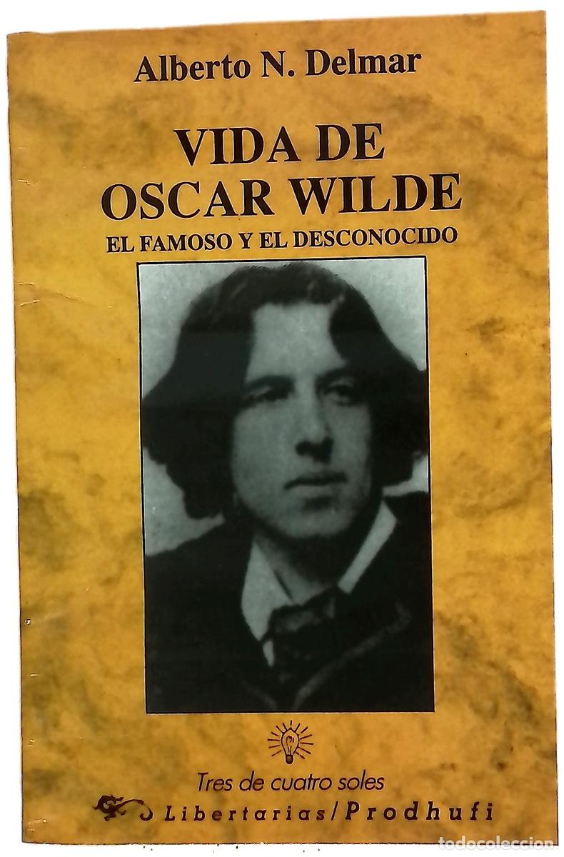 Libros: Vida de Oscar Wilde el famoso y el desconocido