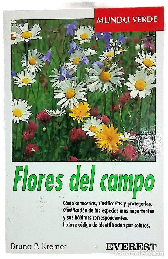 B&uuml;cher: Flores del campo c&oacute;mo conocerlas, clasificarlas y protegerlas : las flores del campo m&aacute;s importan...