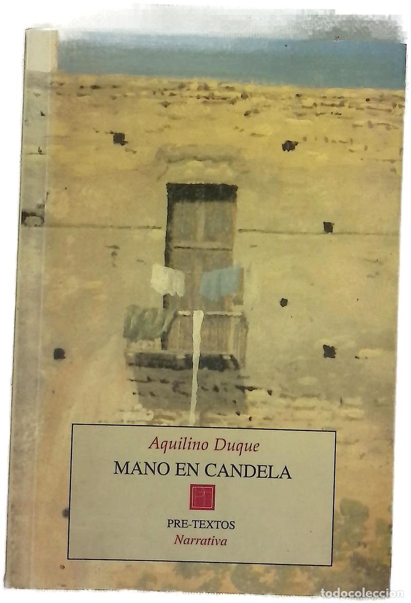 B&uuml;cher: Mano en candela - Duque, Aquilino