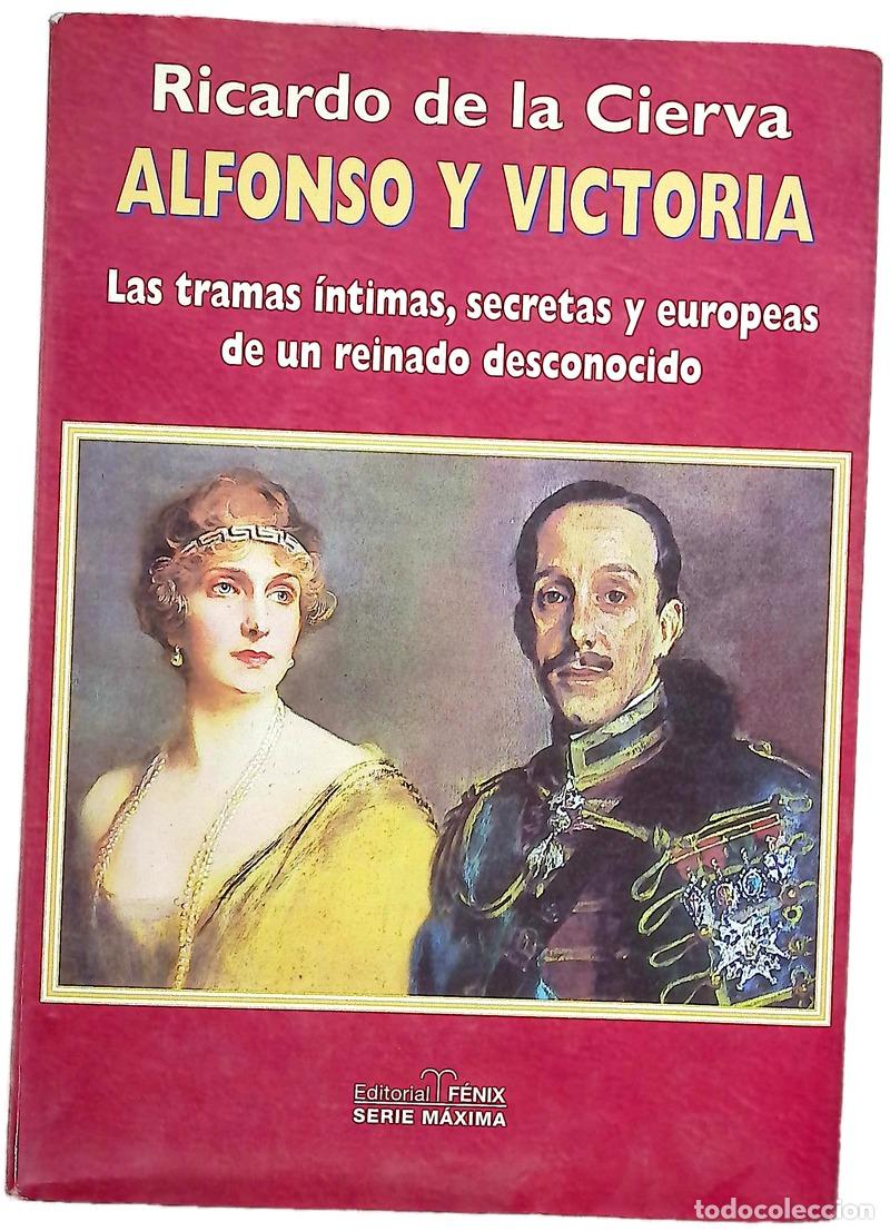 B&uuml;cher: Alfonso y Victoria las tramas &iacute;ntimas, secretas y europeas de un reinado desconocido