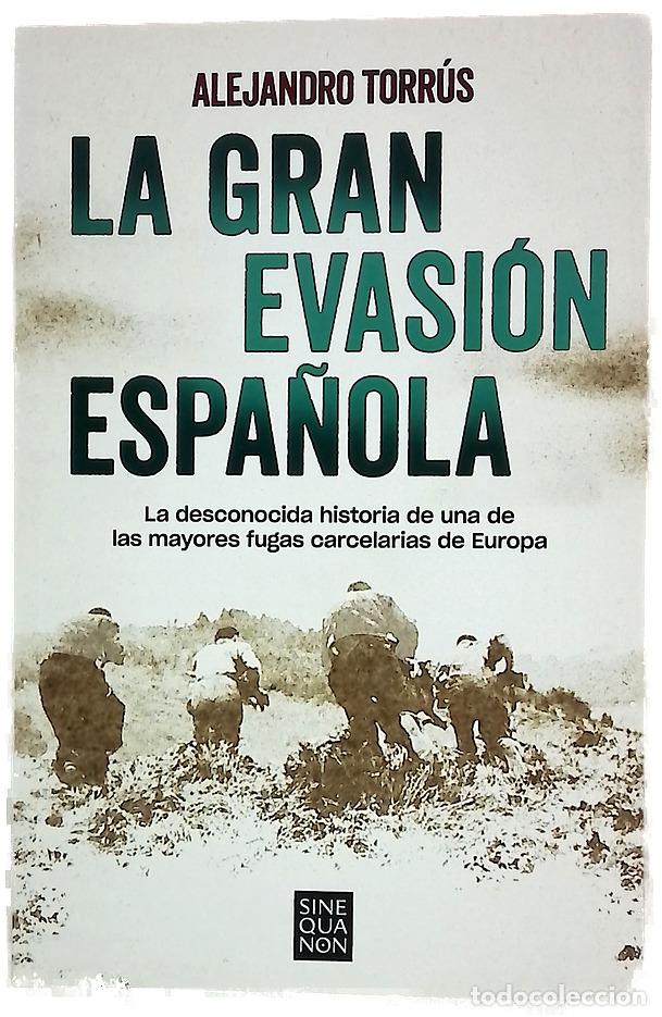 Livros em segunda m&atilde;o: La gran evasi&oacute;n espa&ntilde;ola : la desconocida historia de una de las mayores fugas carcelarias de Europa