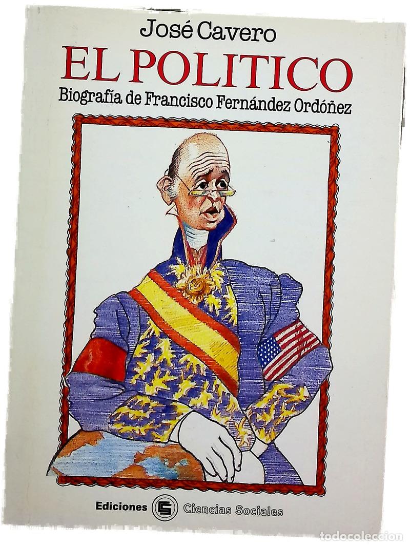 Livros em segunda m&atilde;o: El pol&iacute;tico biograf&iacute;a de Francisco Fern&aacute;ndez Ord&oacute;&ntilde;ez