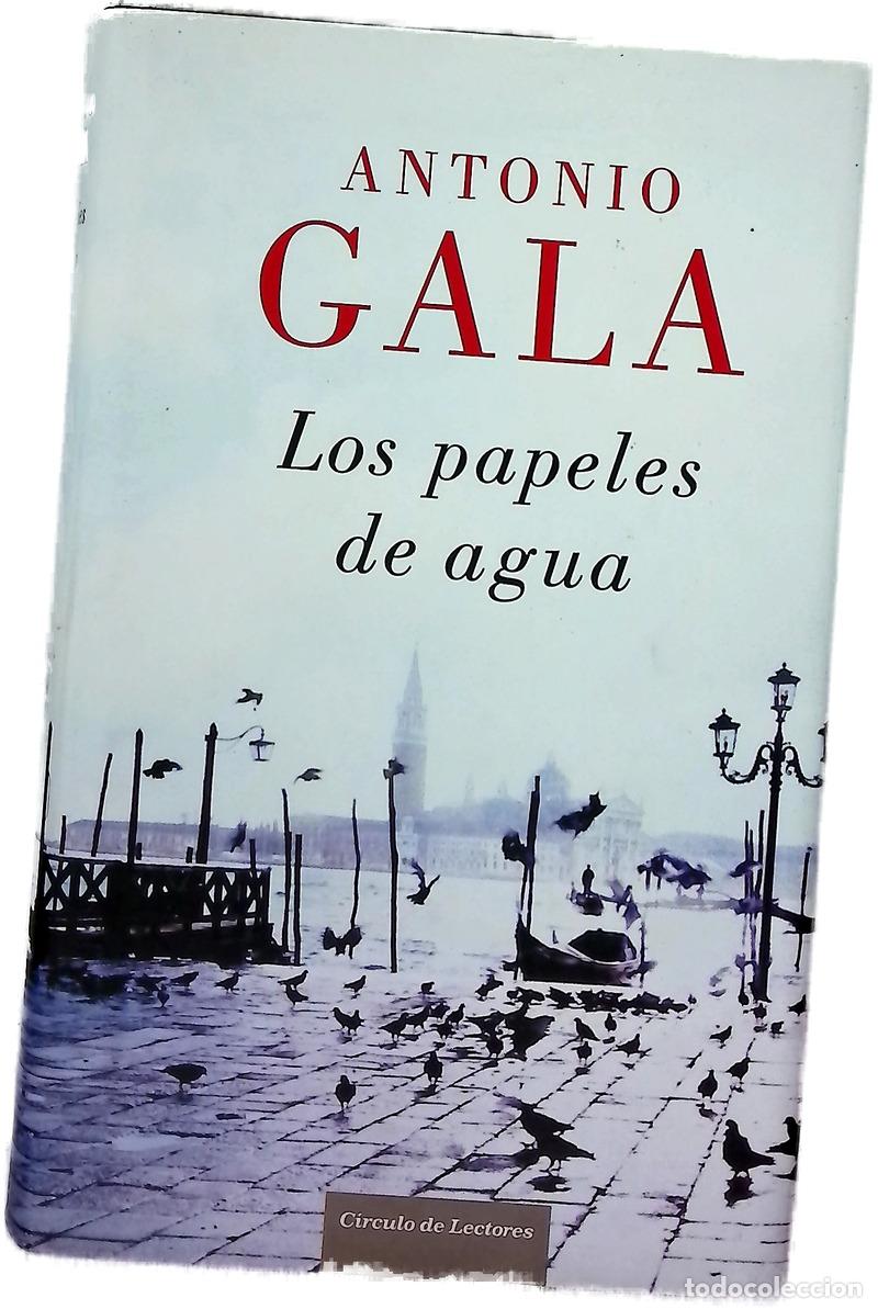 Livros em segunda m&atilde;o: Los papeles de agua - Gala, Antonio
