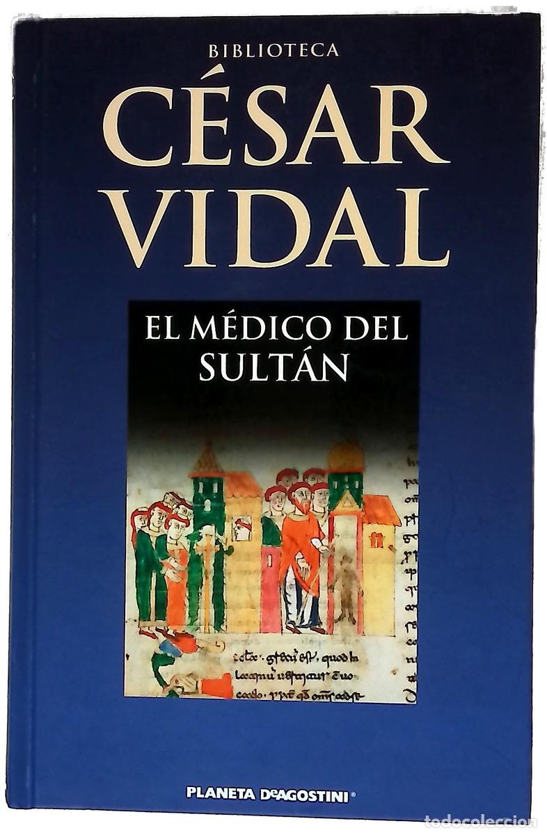 Libros: El m&eacute;dico del sult&aacute;n - C&eacute;sar Vidal - Foto 1
