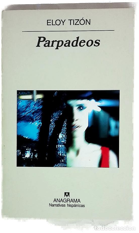 Libros: Parpadeos - Tiz&oacute;n, Eloy - Anagrama - Foto 1