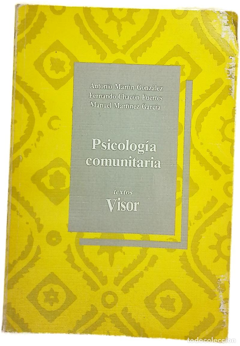 Libros: Psicolog&iacute;a comunitaria - Mart&iacute;n Gonz&aacute;lez, Antonio; Chac&oacute;n Fuertes, Fernando; Mart&iacute;nez Garc&iacute;a, Manuel