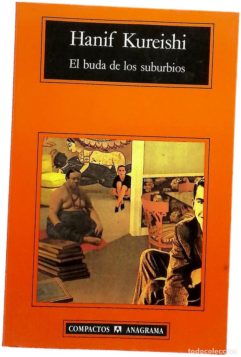 Libros: El buda de los suburbios - Kureishi, Hanif; Mart&iacute;n Berdagu&eacute;, M&ograve;nica
