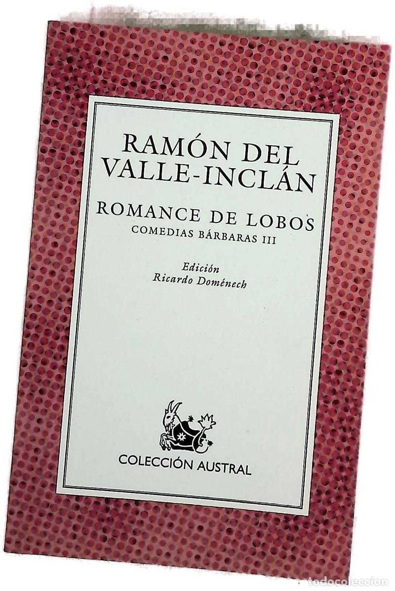 Libros: Romance de lobos - Valle-Incl&aacute;n, Ram&oacute;n del; Dom&eacute;nech, Ricardo - Foto 1