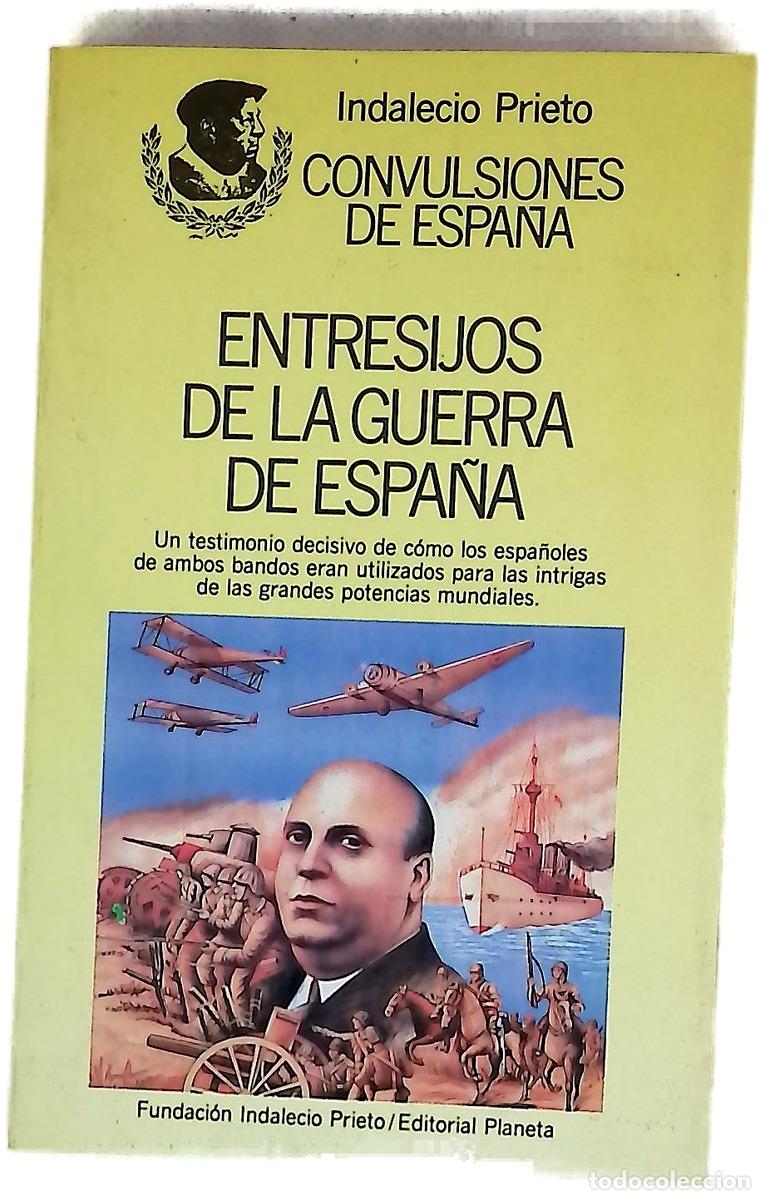 books: Entresijos de la Guerra de Espa&ntilde;a colecci&oacute;n de art&iacute;culos sobre intrigas de alemanes, italianos y ...