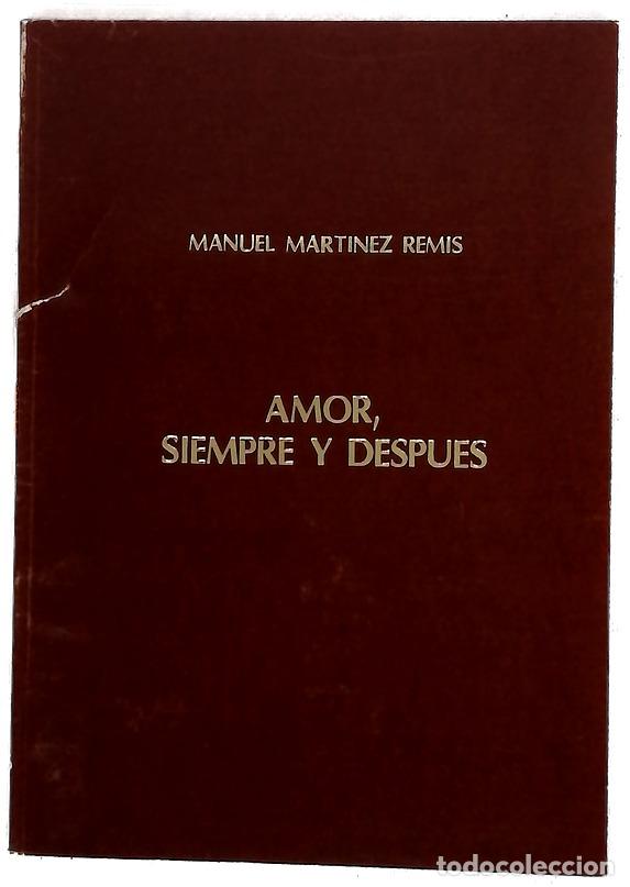 books: Amor, siempre y despu&eacute;s - Mart&iacute;nez Remis, Manuel