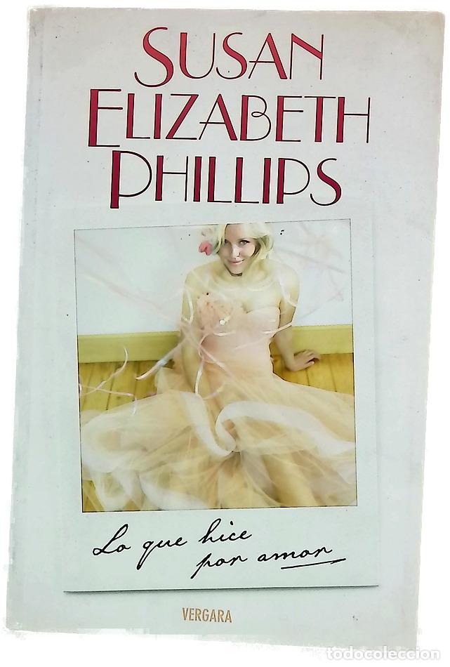 books: Lo que hice por amor - Phillips, Susan Elizabeth
