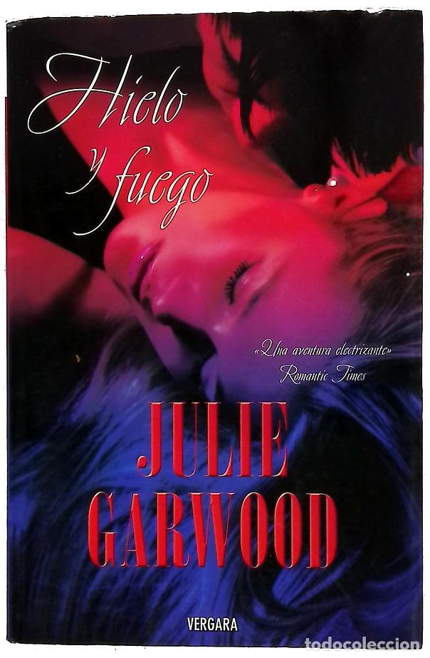 B&uuml;cher: Hielo y fuego - Garwood, Julie