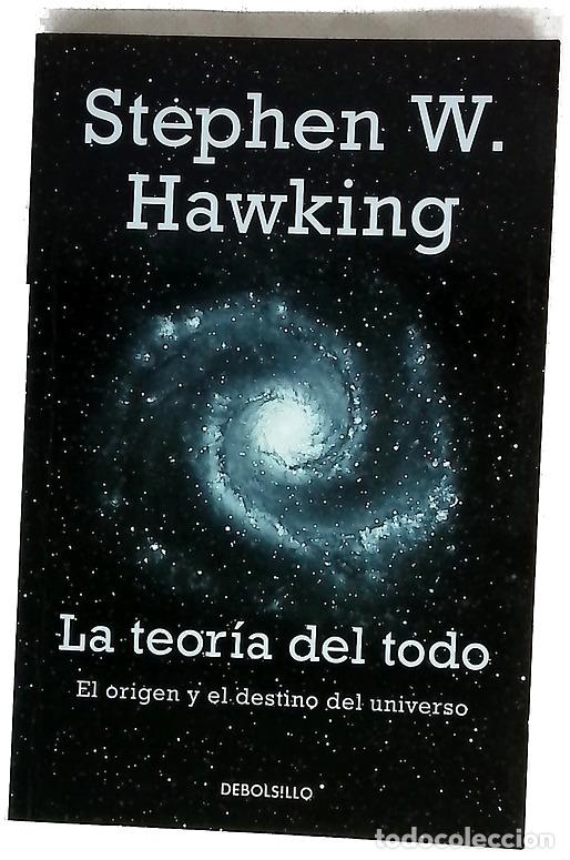 B&uuml;cher: La teor&iacute;a del todo el origen y el destino del universo