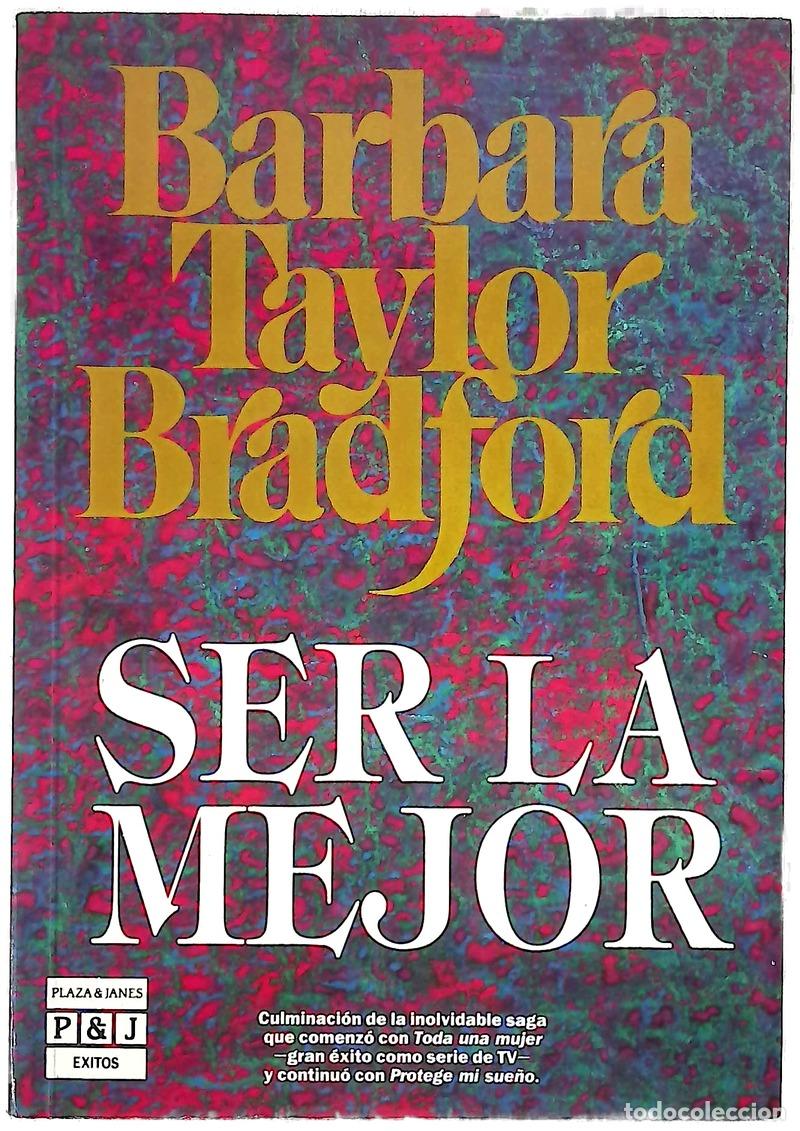 B&uuml;cher: Ser la mejor - Bradford, Barbara Taylor; Watson, Valeria